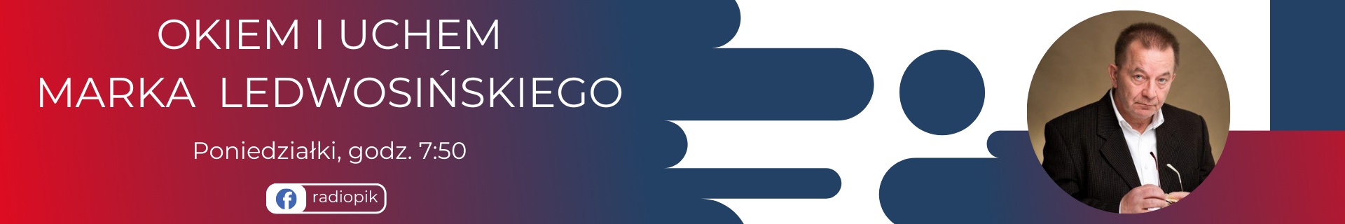 Okiem i uchem Marka Ledwosińskiego