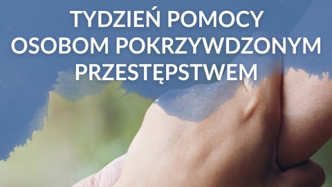 Tydzień Pomocy Osobom Pokrzywdzonym Przestępstwem - bezpłatne porady prawne