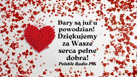 Dzięki naszym Słuchaczom dary są u powodzian. Dziękujemy za Wasze serca pełne dobra